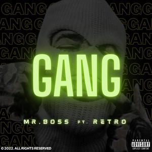 GANG (feat. Retro) (Explicit)