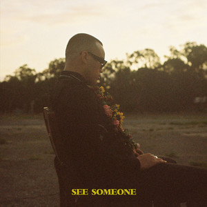 SEE SOMEONE (Explicit)