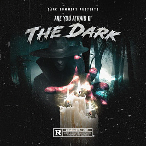 Are You Afraid of the Dark (Explicit)