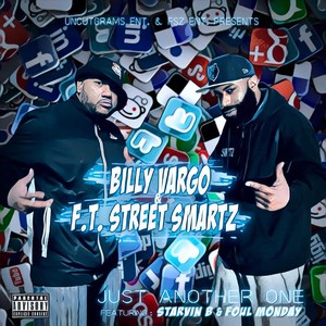 Just Another One (feat. Street Smartz & F.T., Starvin B & Foul Monday) (Explicit)