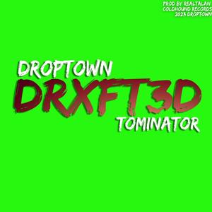 DRXFT3D (DRIFTED) (feat. Tominator)