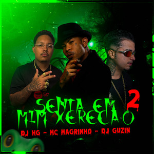 MTG - SENTA EM MIM XERECÃO 2 (Explicit)