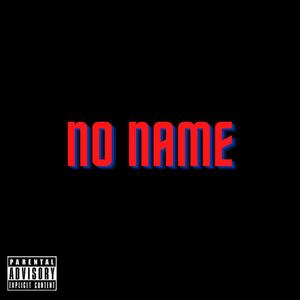 No Name (feat. LIl Zeeko & H3artless.zay) [Explicit]