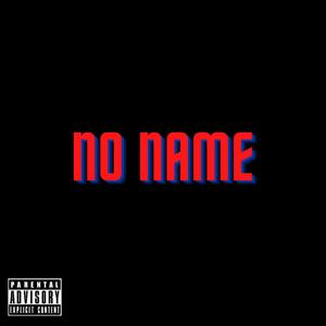 No Name (feat. LIl Zeeko & H3artless.zay) (Explicit)