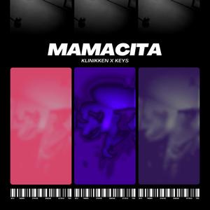 Mamacita (feat. keys)