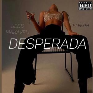 Desperada (feat. FEEFA) [Explicit]