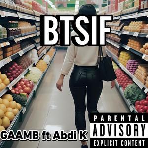 BTSIF (feat. Abdi K) [Explicit]