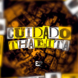 Cuidado Thalita (Explicit)