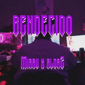 Bendecido(feat. Aldaz) (Explicit)