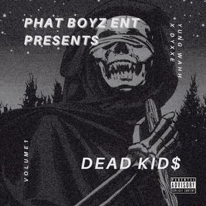 DEAD KID$ (Explicit)