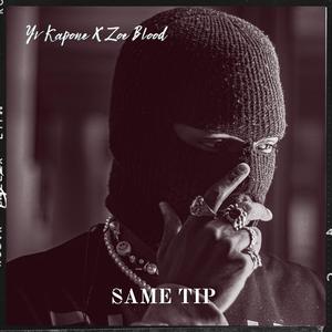 Same Tip (feat. RGF Zoe)