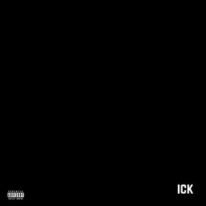 Ick (Explicit)