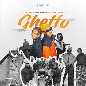 Ghetto (feat. Delcio Monteiro & Tio Nany)