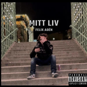 Mitt Liv (Explicit)