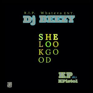 She Look Good (feat. Dj Beezy) [Explicit]