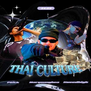 Thai culture (feat. SWEEDHIGH & P6ICK) [Explicit]