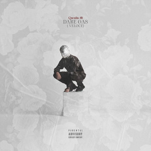 Dare Gas (Veloce) (Explicit)