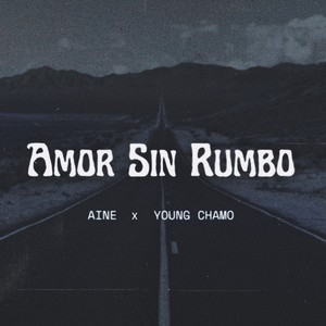 Amor Sin Rumbo