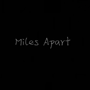 Miles Apart