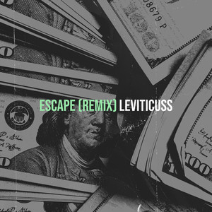 Escape (Remix) [Explicit]