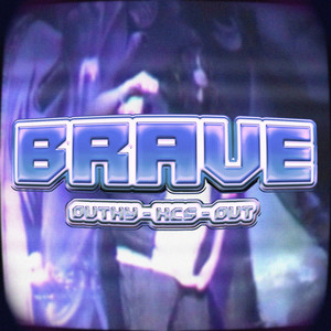 BRAVE