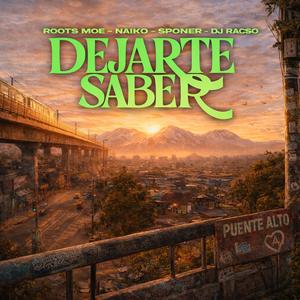 Dejarte Saber (feat. DJ Racso)