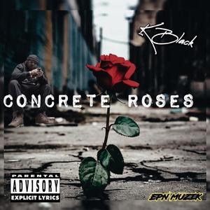 Concrete Roses (Explicit)