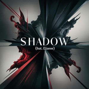 Shadow (feat. Elianne)