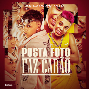 Posta Foto, Faz Carão (Explicit)