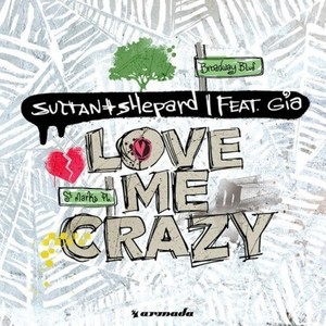 Love Me Crazy (Breathe Carolina Remix)