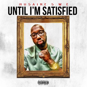 Until I’m Satisfied (Explicit)