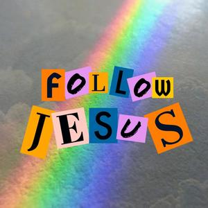 Follow Jesus (feat. N.A.M.E. & A Gospel Etude)