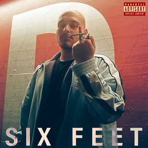 Six Feet (Explicit)