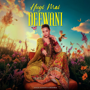 Huyi Mai Deewani
