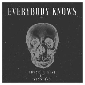Everybody Knows (feat. Sess 4-5) (Explicit)