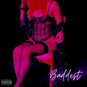 Baddest (Explicit)