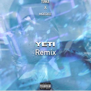 Yeti (Remix) [Explicit]