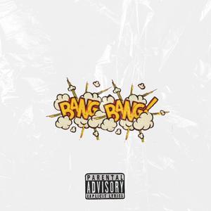 Bang Bang!(feat. Heavenspyro) (Explicit)