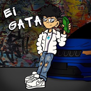 Ei Gata (Explicit)