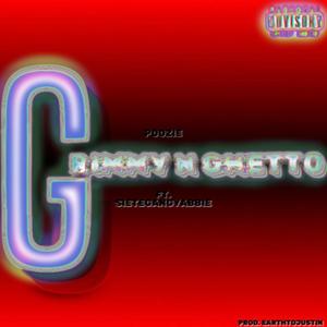 Grimmy N Ghetto (feat. Sietegangyabbie & Earthtojustin) (Explicit)