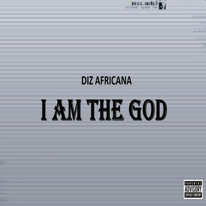 I Am the God (Explicit)