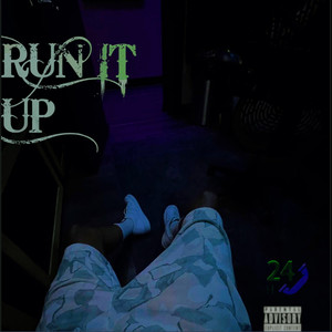 Run It Up (Explicit)