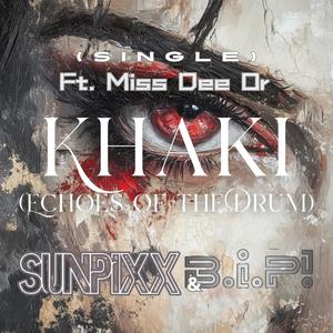 KHAKI (Echoes of the Drum) (feat. Miss Dee Or)