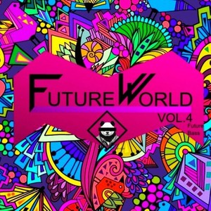 FUTURE WORLD Vol.4(Future Bass)