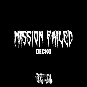Mission Failed (Explicit)