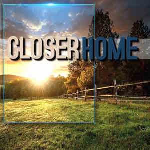 Closer Home