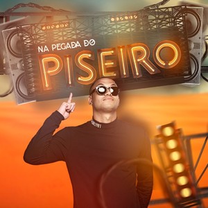 Na Pegada do Piseiro