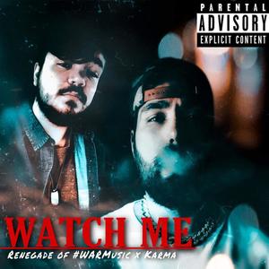 Watch me (feat. Karma of TCU) [Explicit]