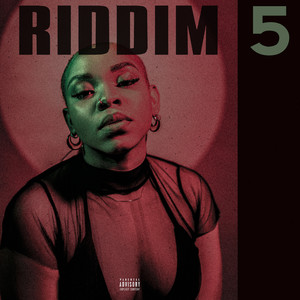 Riddim 5 (Explicit)