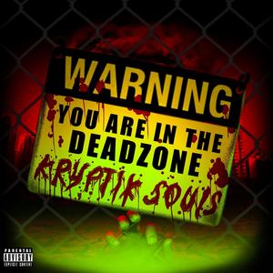 Dead Zone (Revisited) (Explicit)